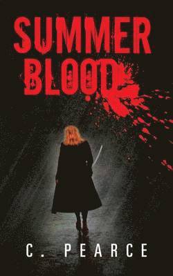 C. Pearce - Summer Blood, Häftad