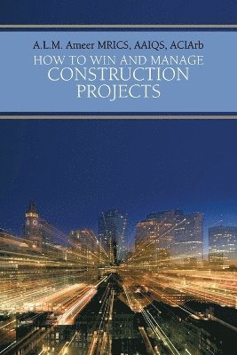 How To Win And Manage Construction Projects 1