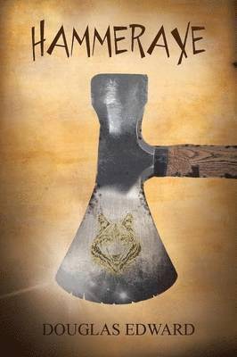 DOUGLAS EDWARD, Douglas Edward - Hammeraxe, Häftad