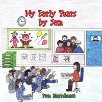 bokomslag My Early Years by Sam