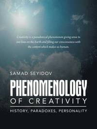bokomslag Phenomenology of Creativity