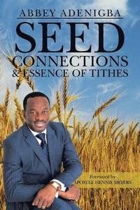 bokomslag Seed Connections & Essence of Tithes