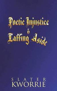 bokomslag Poetic Injustice & Laffing Aside