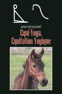 bokomslag Equi-Yoga, Equitation Yogique