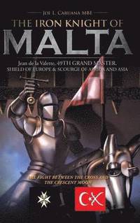bokomslag THE Iron Knight of Malta