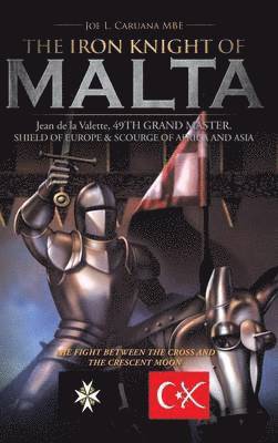 THE Iron Knight of Malta 1