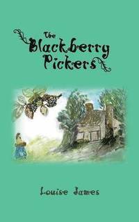 bokomslag The Blackberry Pickers