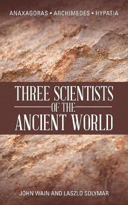 Three Scientists of the Ancient World 1