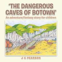 bokomslag 'The Dangerous Caves of Botown'
