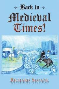 bokomslag Back to Medieval Times!