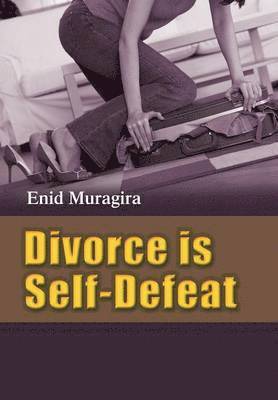 Divorce is Self-Defeat 1