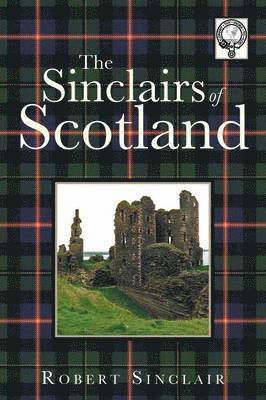 The Sinclairs of Scotland 1