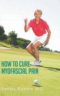 How to Cure Myofascial Pain 1