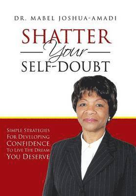 Shatter Your Self-Doubt 1