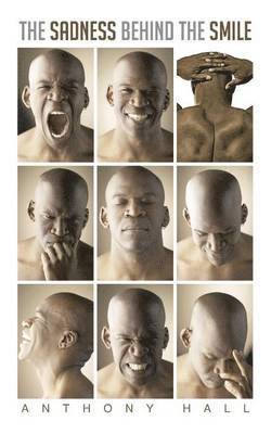Anthony Hall - Sadness Behind The Smile, Häftad