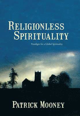 bokomslag Religionless Spirituality