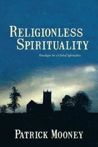bokomslag Religionless Spirituality