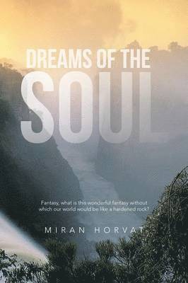 Dreams of the Soul 1