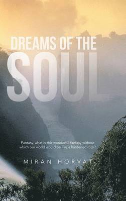 Dreams of the Soul 1