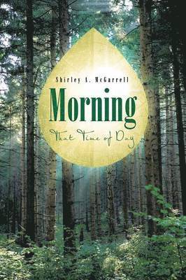 Shirley A. McGarrell, Shirley a. McGarrell - Morning, Häftad