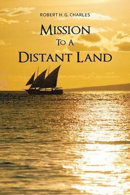 Mission To A Distant Land 1