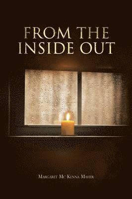Margaret Mc Kenna Maher, Margaret MC Kenna Maher - From The Inside Out, Häftad