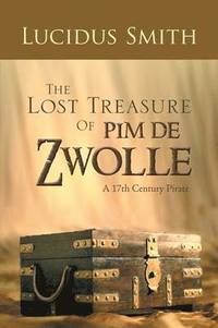 bokomslag The Lost Treasure Of Pim De Zwolle