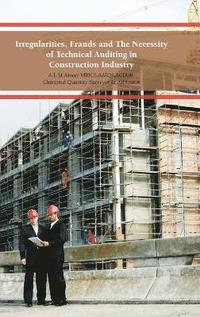 bokomslag Irregularities, Frauds and The Necessity of Technical Auditing in Construction Industry