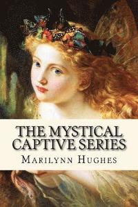 bokomslag Mystical Captive Series