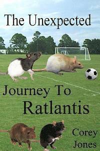 The Unexpected Journey To Ratlantis (B/W) 1