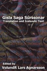 Volundr Lars Agnarsson - Gísla saga Súrssonar: Translation and Icelandic Text, Häftad