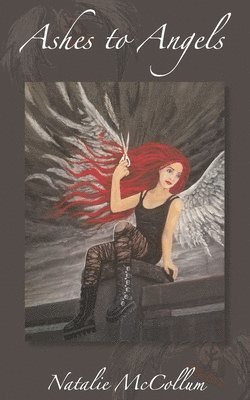 Natalie McCollum - Ashes to Angels, Häftad
