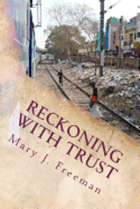 bokomslag Reckoning with Trust: book two, following 'Phoenix'