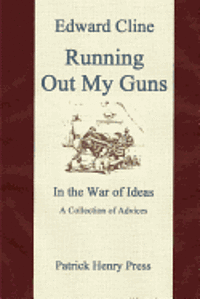 bokomslag Running Out My Guns: A Collection of Advices