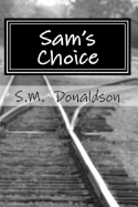 S. M. Donaldson - Sam's Choice, Häftad