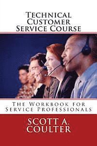 bokomslag Technical Customer Service Course: The Workbook for Service Professionals