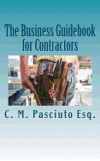 bokomslag The Business Guidebook for Contractors: Business advice for contractors on running their business