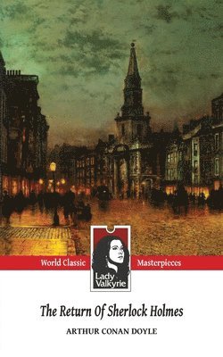 Arthur Conan Doyle, Lady Valkyrie - Return of Sherlock Holmes (Lady Valkyrie Classics), Häftad