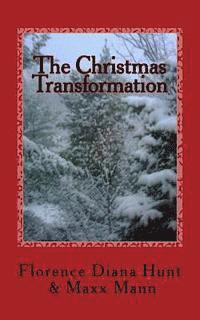 bokomslag The Christmas Transformation: A fairytale about love, trust, and faith...