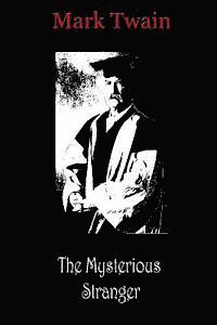 Mark Twain - The Mysterious Stranger, Häftad