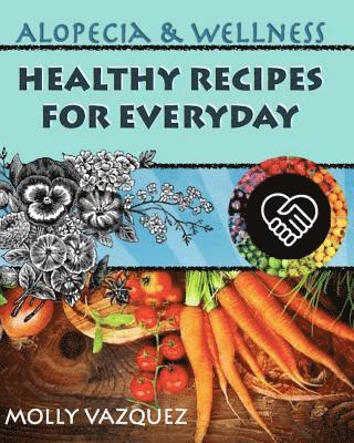 bokomslag Alopecia & Wellness Cookbook: Healthy Recipes for Everyday