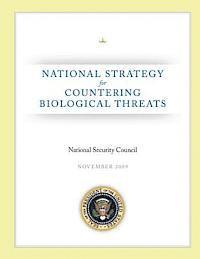 National Strategy for Countering Biological Threats