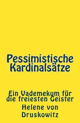 bokomslag Pessimistische Kardinalsätze: Ein Vademekum für die freiesten Geister