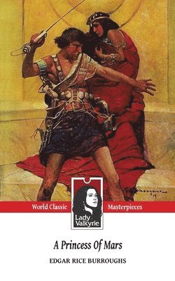 Edgar Rice Burroughs, Lady Valkyrie - Princess of Mars (Lady Valkyrie Classics), Häftad