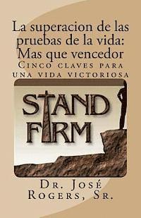 La superacion de las pruebas de la vida: Mas que vencedor: Cinco claves para una vida victoriosa 1