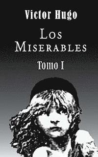 bokomslag Los miserables (Tomo 1)