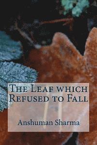bokomslag The Leaf which Refused to Fall