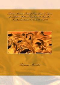 bokomslag Tadaram Maradas Book of Poem Lyrics V: Lyrics of a Lifetime: Written in English with Spanish & French Translations (c) CIRCA 2012: Tadaram Maradas Boo