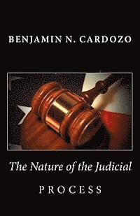 The Nature of the Judicial Process 1