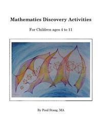 bokomslag Mathematics Discovery Activities: For Children ages 4 to 11